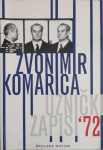 Zvonimir Komarica: Uznički zapisi '72