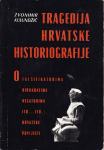 Zvonimir Kulundžić: Tragedija hrvatske historiografije