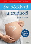 Heidi Murkoff: Što očekivati u trudnoći