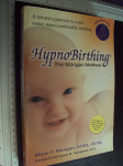 HYPNO BIRTHING THE MONGAN METHOD