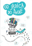 OD JASLICA DO ŠKOLE
