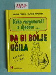 Kako razgovarati s djecom… da bi bolje učila (AA39)