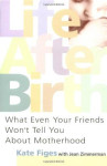 LIFE AFTER BIRTH još jedna odlična knjiga iste autorice, kao nova
