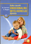 Lowrence E. Shapiro  : Kako razviti emocionalnu inteligenciju djeteta