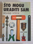 R.GOOCK  ŠTO MOGU URADITI SAM