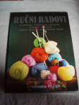 Ručni radovi- pletenje, kačkanje, vezenje, šivanje, uzlanje, i drugo