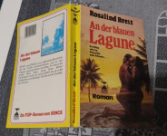 An der blauen Lagune Rosalind Brett Ein Top-Roman von XENOS, Hamburg