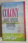 Anne Rivers Siddons COLONY