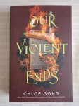C.GONG    OUR VIOLENT ENDS