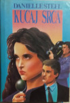 Danielle Steel – Kucaj srca