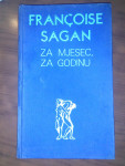Francoise Sagan - Za mjesec, za godinu