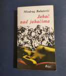JAHAČ NAD JAHAČIMA, Miodrag Bulatović