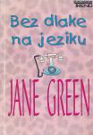 Jane Green: Bez dlake na jeziku