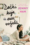 Jenny Han : Dečki koje sam voljela