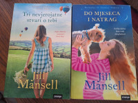 Jill Mansell komplet - tri nevjerojatne stvari o tebi, Do mjeseca i na