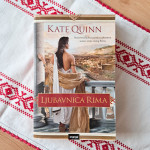 Kate Quinn: Ljubavnica Rima