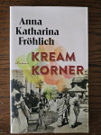 Anna Katharina Frohlich - Kream Korner
