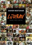 Ljubav oko svijeta - Davor Rostuhar