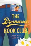 Lyssa Kay Adams: The Bromance Book Club