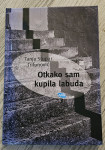 Tanja Stupar Trifunović - Otkako sam kupila labuda
