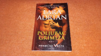 Poljubac grimiza dio 1, Lara Adrian - 2013. godina