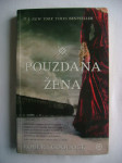 Robert Goolrick - Pouzdana žena - 2011.