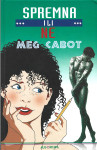 SPREMNA ILI NE - Meg Cabot