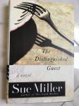 SUE MILLER, The Distinguished Guest