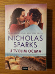 U tvojim OČIMA - Nicholas SPARKS / Prevela: Tatjana RAKULJIĆ