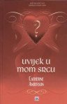 UVIJEK U MOM SRCU - CATHERINE ANDERSON