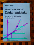 Javor, Petar Matematička analiza zbirka zadataka ŠK ZAGREB 1994