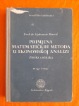 Primjena matematičkih metoda u ekonomskoj analizi - Ljubomir Martić
