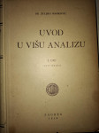 Željko Marković: Uvod u višu analizu I. dio