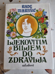 Rade Marušić - Ljekovitim biljem do zdravlja