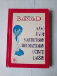 C. Barnard: Kako život s artritisom i reumatizmom učiniti lakšim