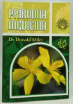 Donald Miller: Prirodna medicina-  Najbolje metode prirodnog lečenja