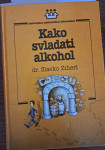 Dr. Slavko Ziherl : Kako svladati alkohol Cijena