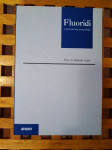 FLUORIDI U PREVENTIVNOJ MEDICINI MIHAJLO GALIĆ NAUKA 2002