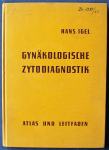 GINEKOLOŠKA CITODIJAGNOSTIKA Gynäkologische zytodiagnostik Hans Igel