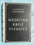 Lavoslav Glesinger - Medicina kroz vjekove (AA20)