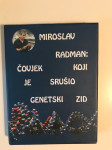 Miroslav Radman : Čovjek koji je srušio genetski zid