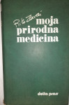MOJA PRIRODNA MEDICINA -Rika Zarai