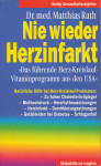 Nie wieder Herzinfarkt / Matthias Rath
