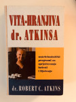 Robert C.Atkins : Vita - Hranjiva dr.Atkinsa