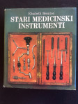 Stari medicinski instrumenti - Elisabeth Bennion