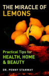 THE MIRACLE OF LEMONS  -  Dr. Penny Stanway  (engl.)