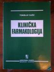 TOMISLAV KAŽIĆ, KLINIČKA FARMAKOLOGIJA, MEDICINSKA KNJIGA 1985
