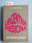 Valent Vnuk – Urgentna medicina : prehospitalni postupak (B59)
