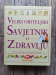 Veliki obiteljski savjetnik o zdravlju --- NOVO ---