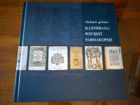 Vladimir Grdinić ILUSTRIRANA POVIJEST FARMAKOPEJE, MEDIKA ZG 2001